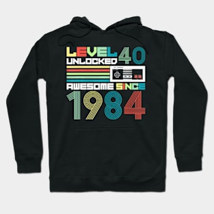 Level 40  Since 1984 Video  40th Birthday Hoodie